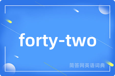forty-two