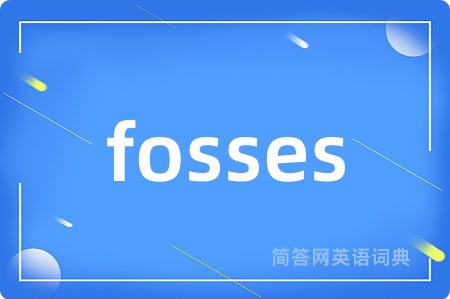 fosses