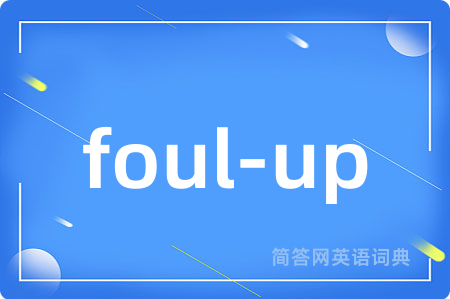 foul-up