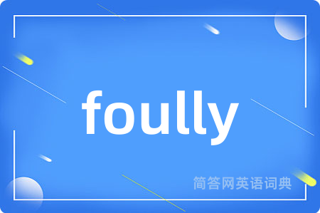 foully