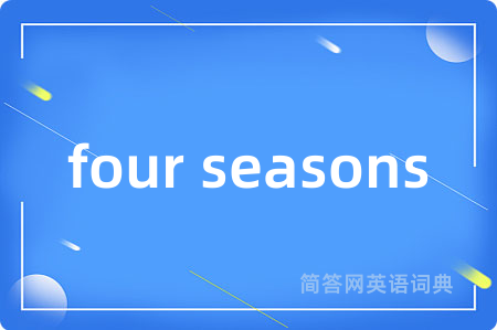 four seasons