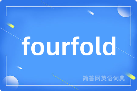 fourfold