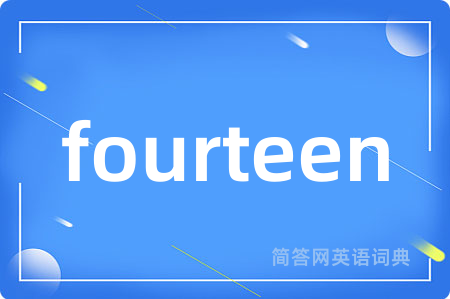 fourteen