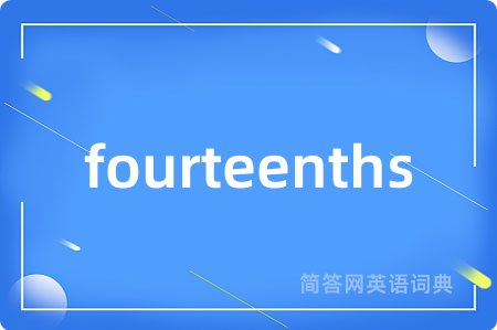 fourteenths