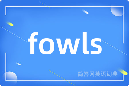 fowls