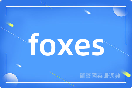 foxes