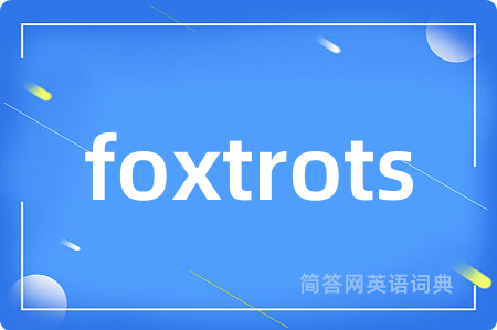 foxtrots