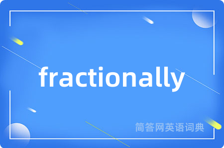 fractionally