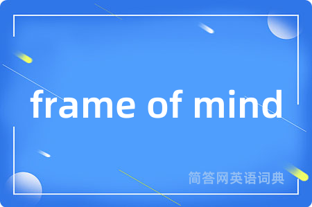 frame of mind