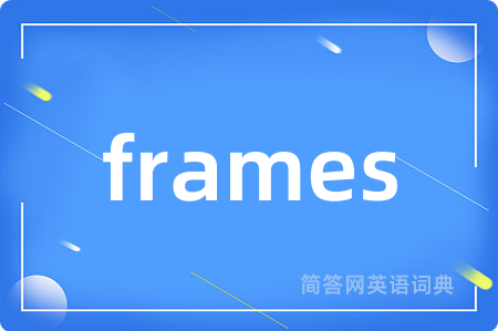 frames