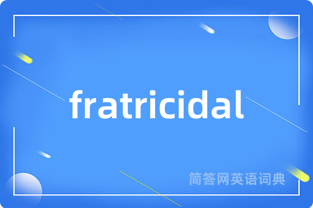 fratricidal