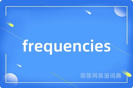 frequencies