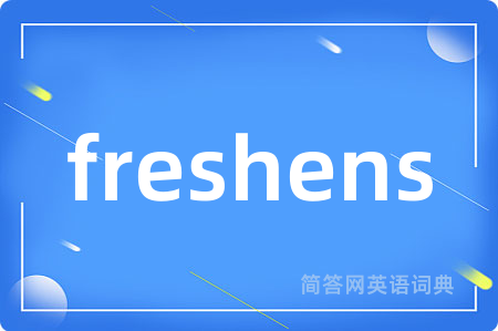 freshens