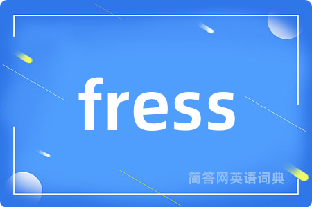 fress
