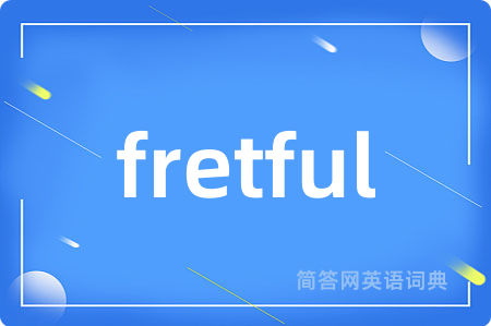 fretful