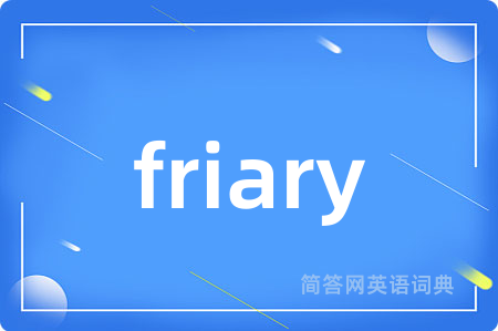 friary