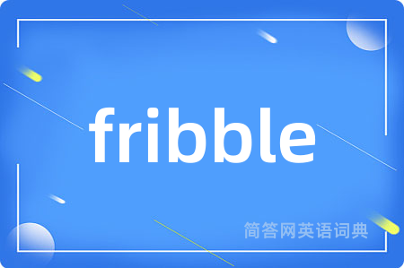 fribble