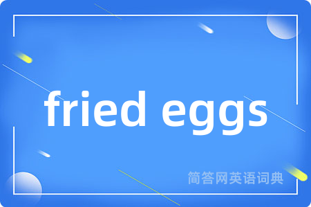 fried eggs