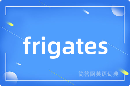 frigates