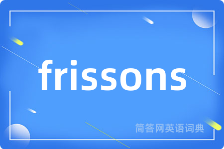 frissons