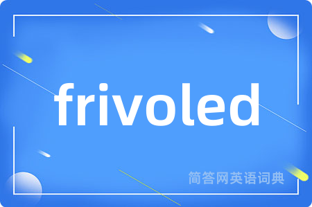 frivoled