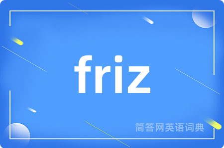 friz