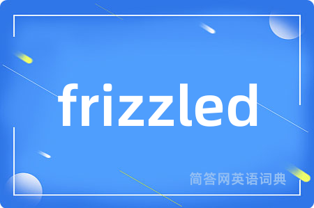 frizzled