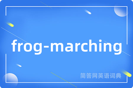 frog-marching