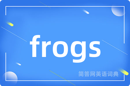 frogs