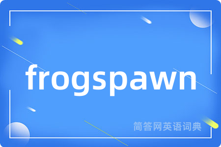 frogspawn
