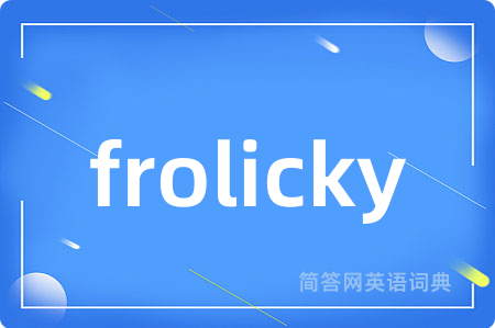 frolicky