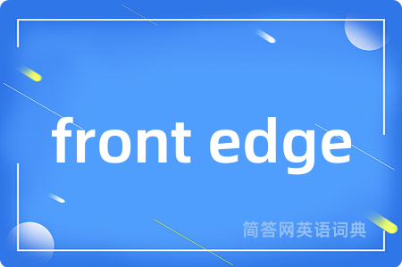 front edge
