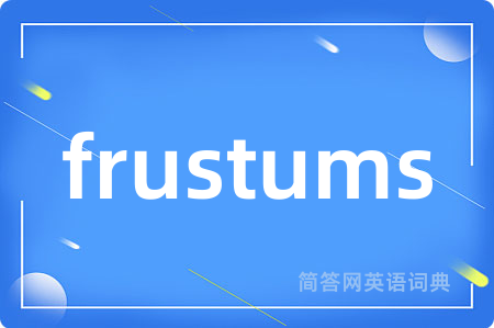 frustums