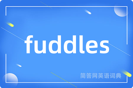 fuddles