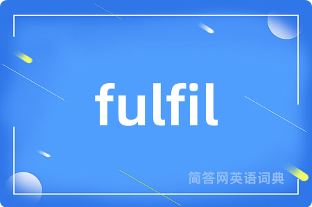 fulfil