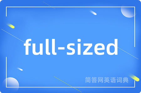 full-sized