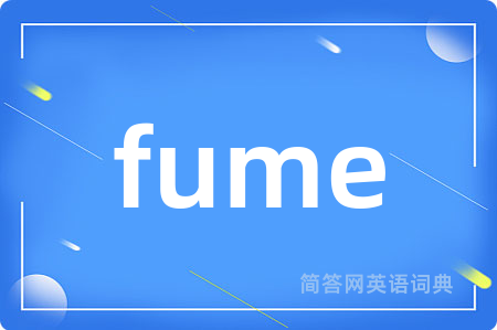 fume
