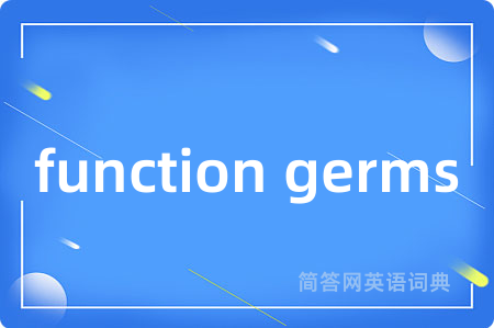 function germs