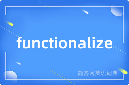 functionalize