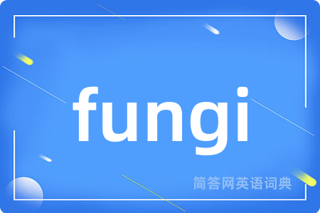 fungi