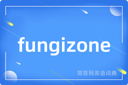 fungizone