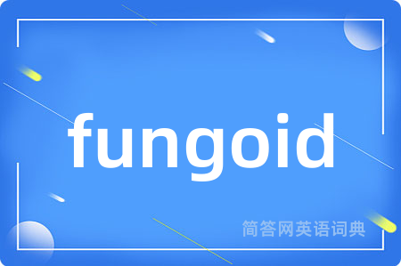 fungoid