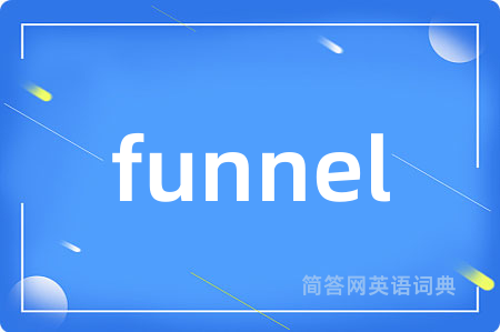 funnel