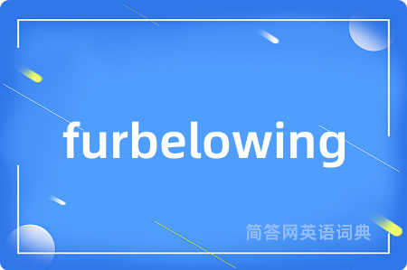furbelowing