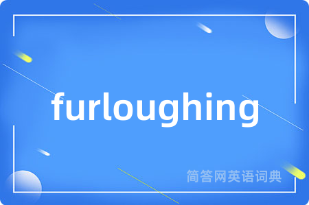 furloughing