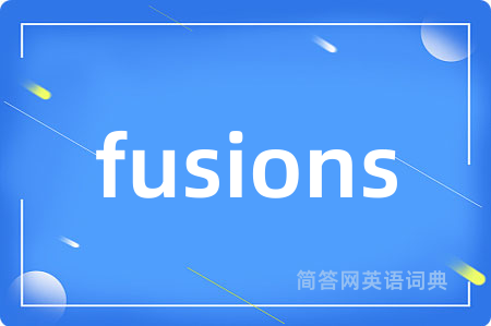 fusions