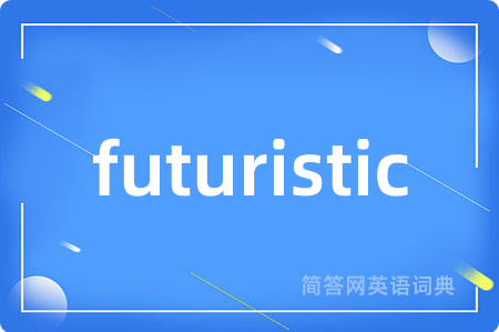 futuristic