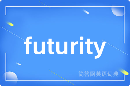 futurity