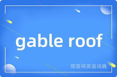 gable roof