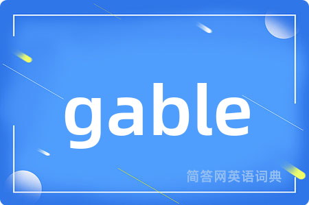 gable